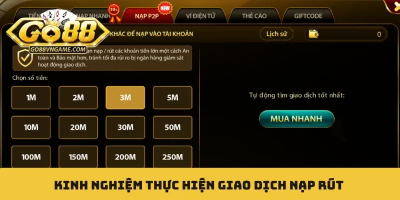 Kinh nghiệm thực hiện giao dịch nạp rút