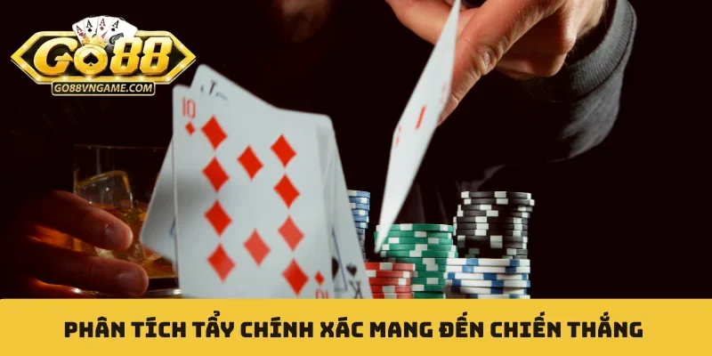 Phân tích tẩy chính xác mang đến chiến thắng
