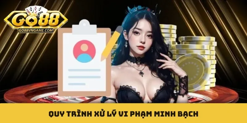 Quy trình xử lý vi phạm minh bạch