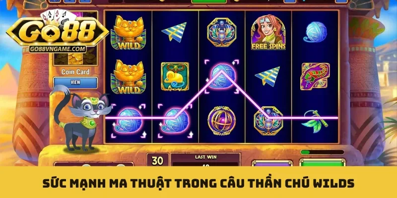 Sức mạnh ma thuật trong Câu Thần Chú Wilds