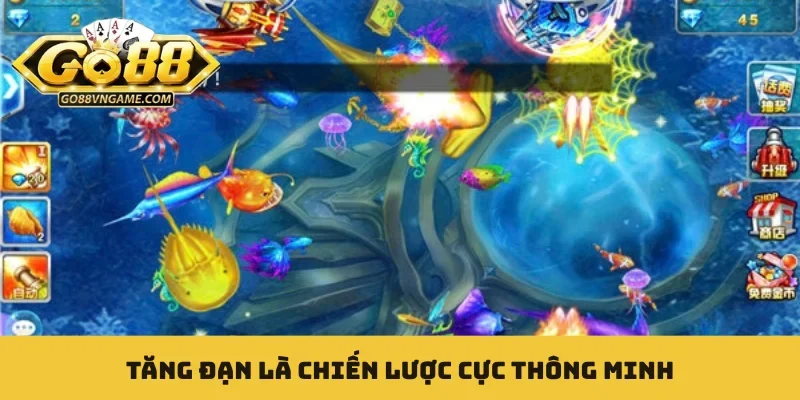 Tăng đạn là chiến lược cực thông minh